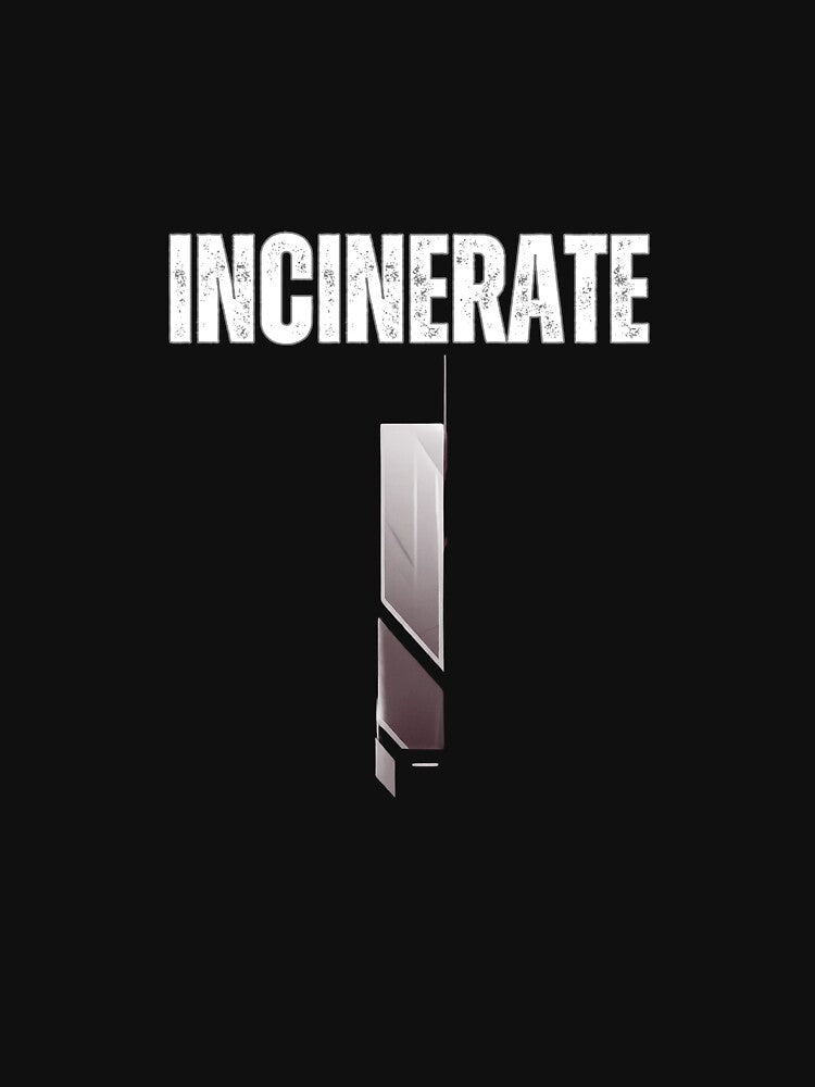 INCINERATE: Motivational And Inspirational Art Design by KeikoIkari