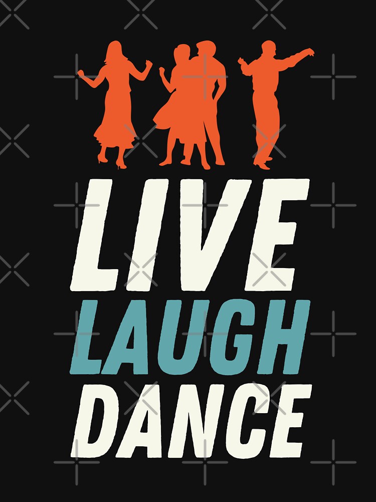 Live Laugh Dance - Short Motivational Saying | Colorful Stylish Dance Typography by Delandor