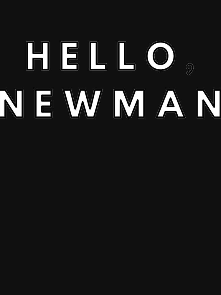 Hello Newman by lacticproblems