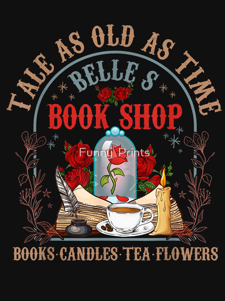 Tale As Old As Time Belle's Book Shop Book Coffee Book Lover by Funny  Prints