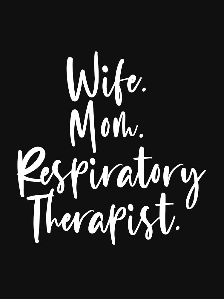 Wife Mom Respiratory Therapist Funny Mama Long Sleeve T-Shirt by kimbowen43