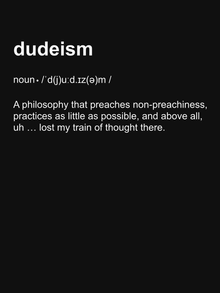 Big Lebowski Dudeism Philosophy Dictionary Definition Short-Sleeve Tee Slim Fit by RyanTaylor76