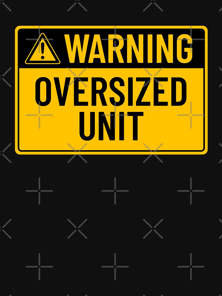 Warning: Oversized Unit by mr-k-store