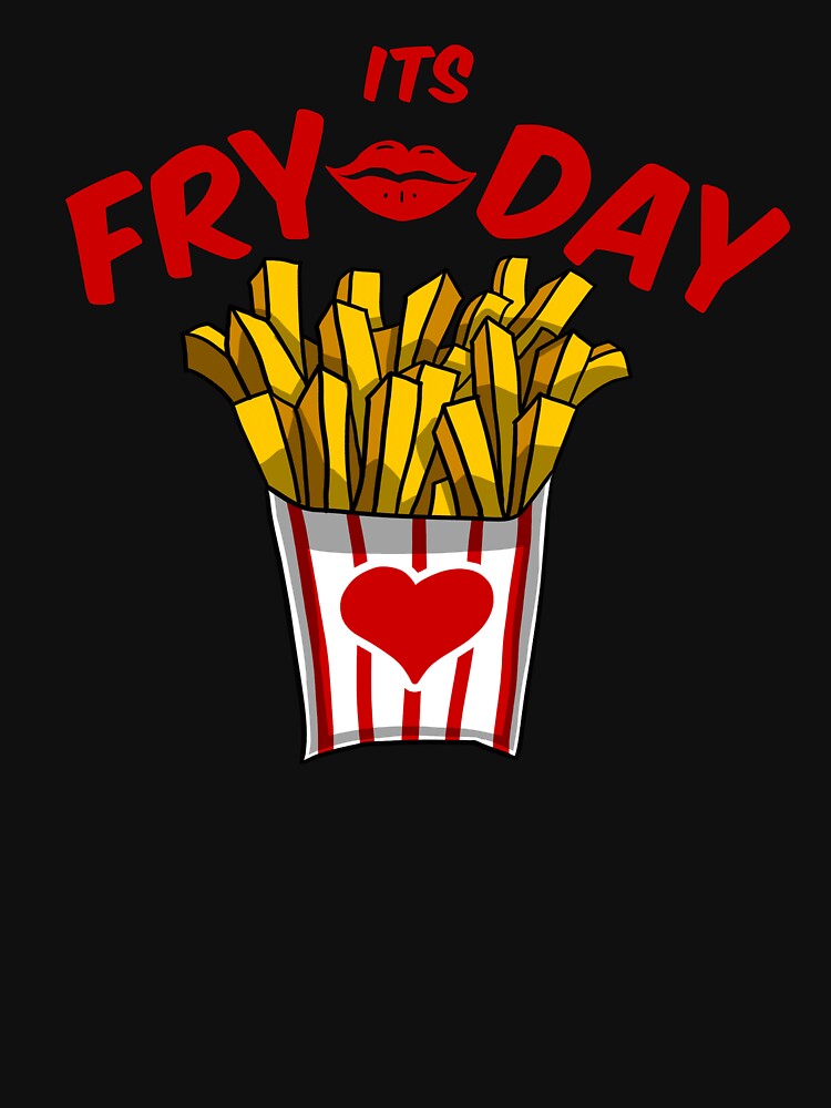 its fry day (french fries) by hayrpictures