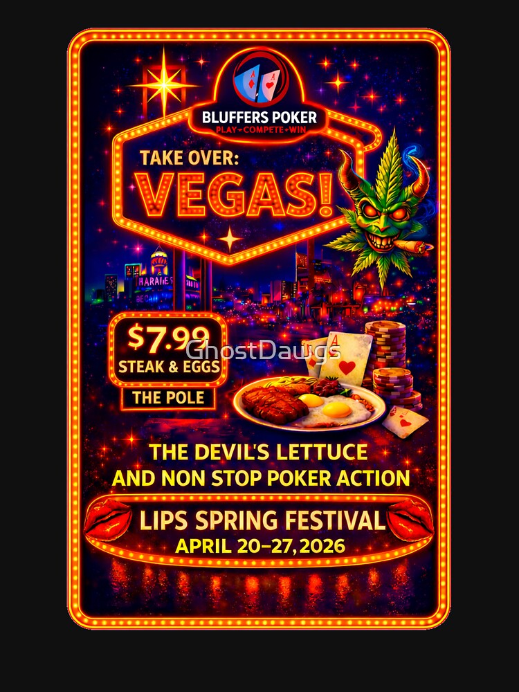 Bluffers Poker Take Over Vegas Neon Sign, LIPS Spring Festival 2026 Retro Vegas Poster by GhostDawgs