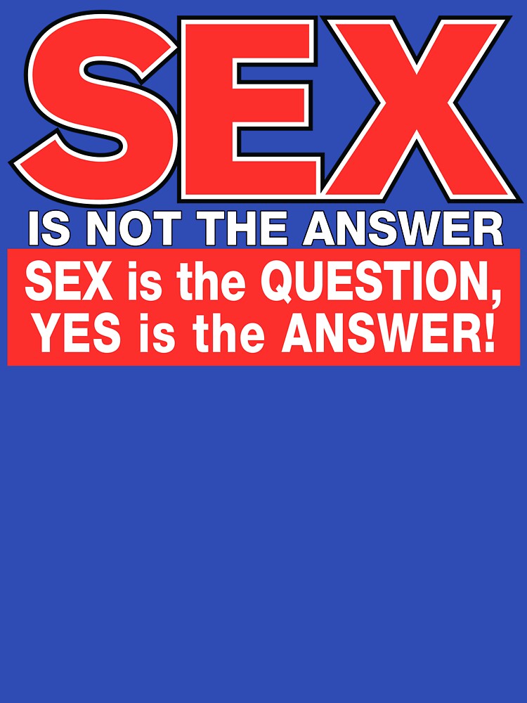 Sex Is Not The Answer by Fairyjam
