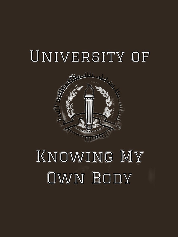 University of Knowing My Own Body by that-dying-guy