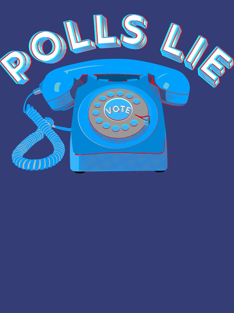 Polls Lie by mandalevelsup
