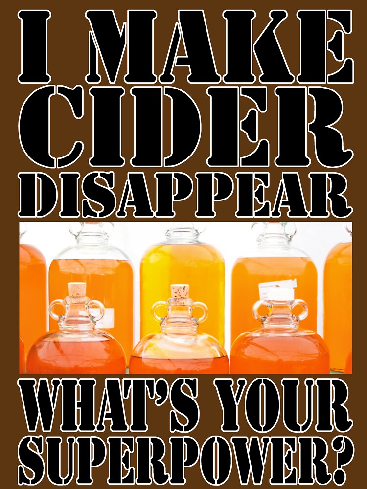 I Make Cider Disappear What's your superpower? by Fairyjam