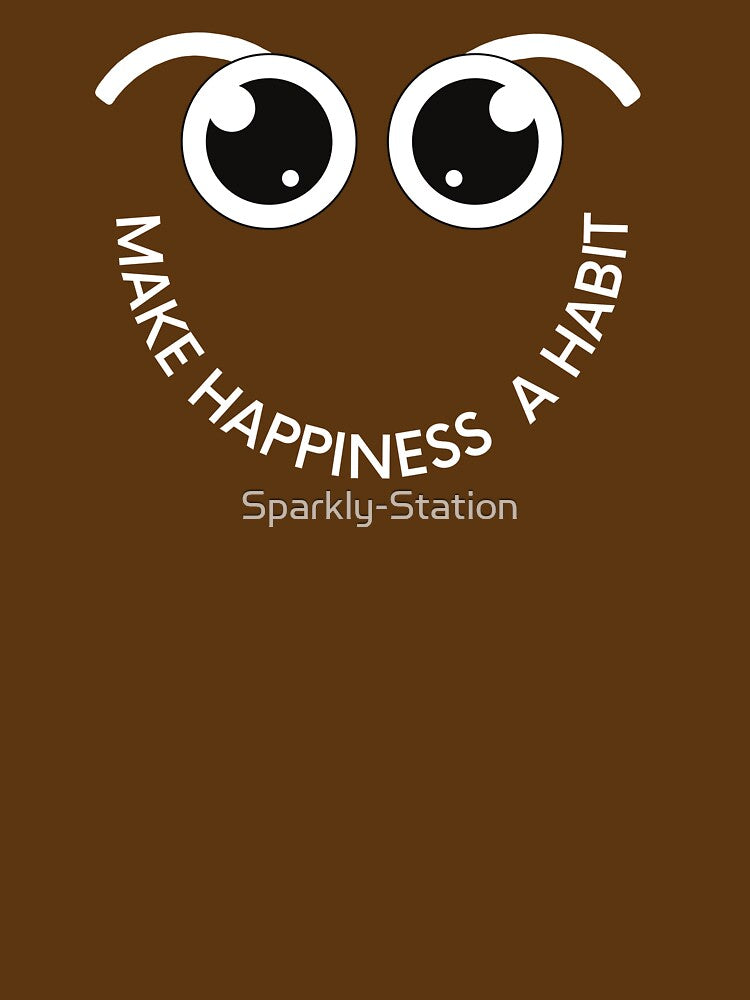 Make Happiness  a Habit by Sparkly-Station