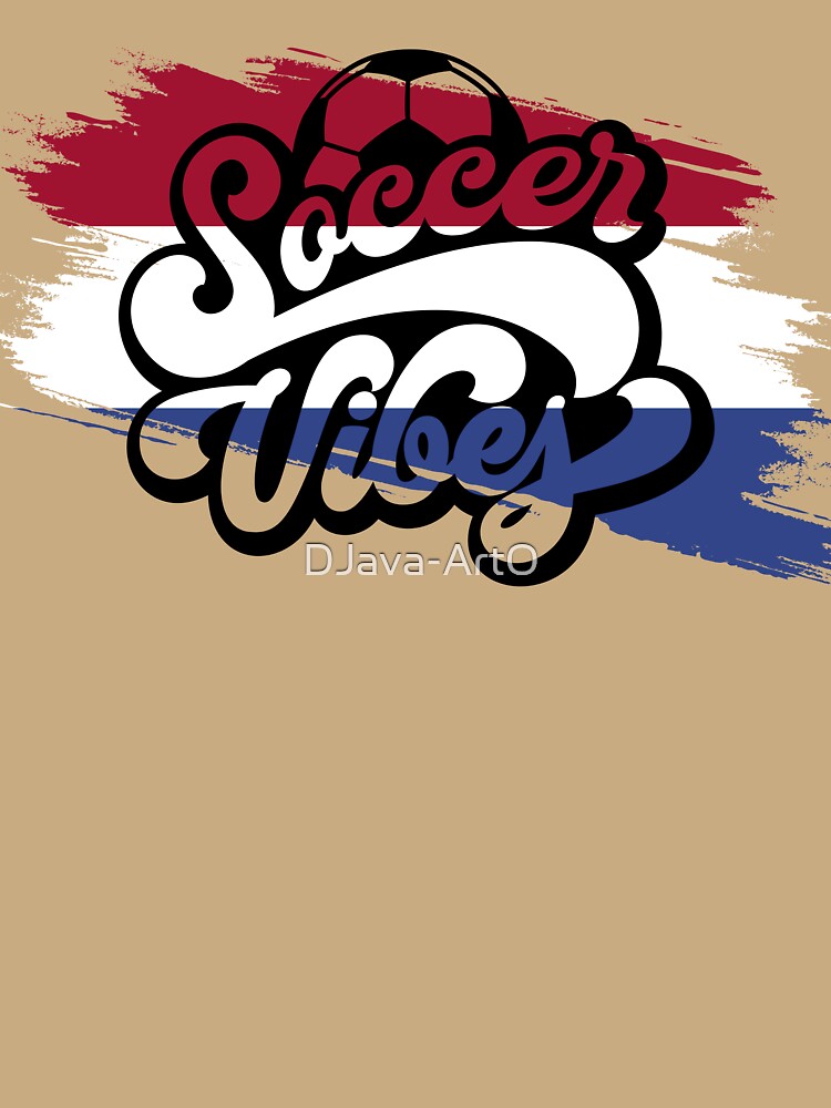 Soccer Vibes Of Netherlands by DJava-ArtO