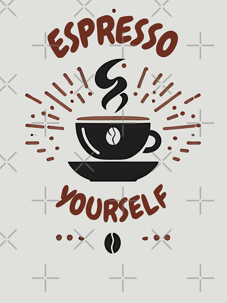Espresso Yourself,A Shot of Style,Coffee lover t-shirt by mettme