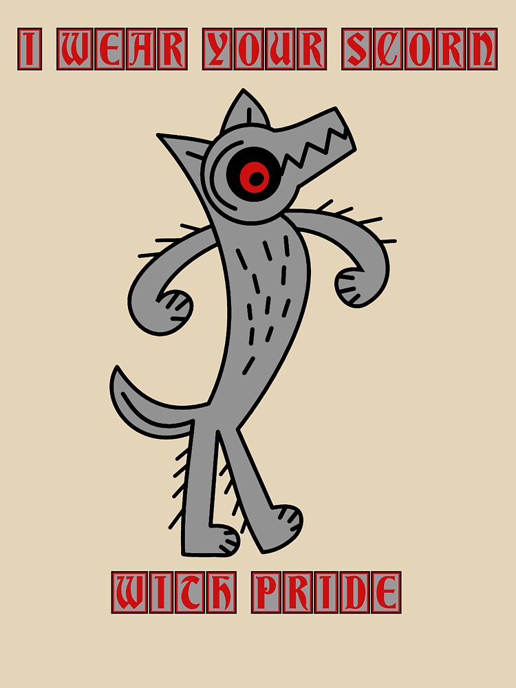 I wear your scorn with pride (wolf) by SolidEarthArt