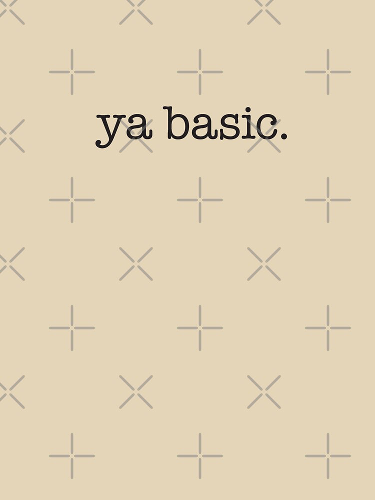 Ya Basic. - black type by VonBraun