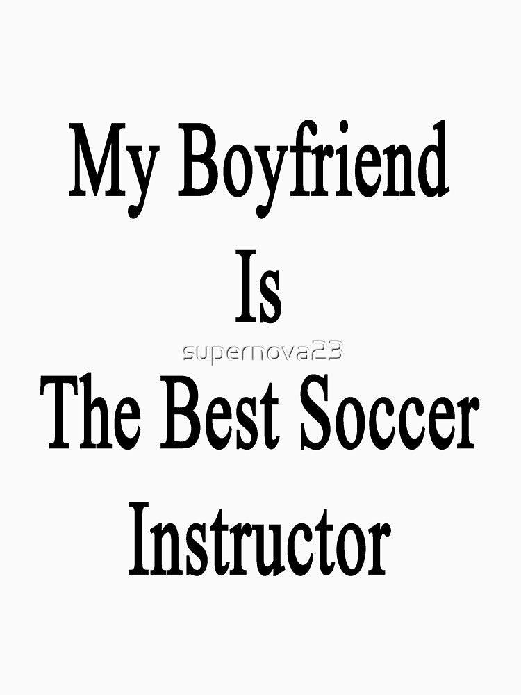 My Boyfriend Is The Best Soccer Instructor by supernova23