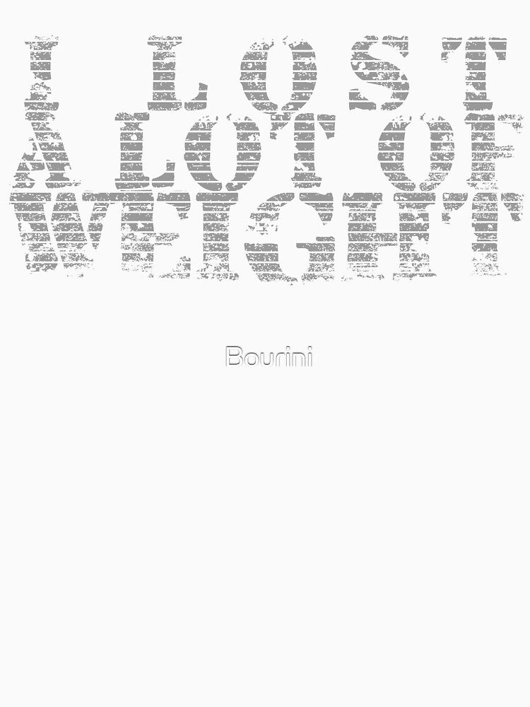 I Lost A Lot Of Weight, Happy Achievement Of Weight Loss by Bourini