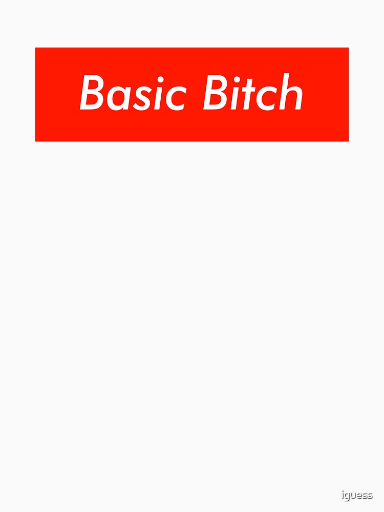 Basic Bitch logo statement by iguess