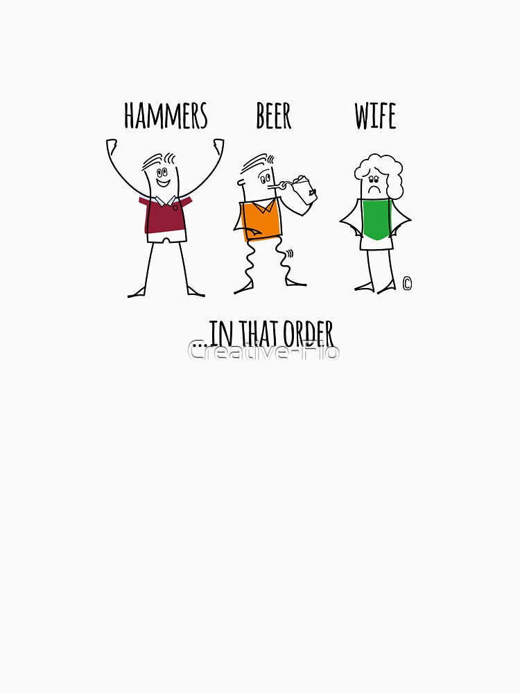 HAMMERS BEER WIFE IN THAT ORDER by Creative-Flo