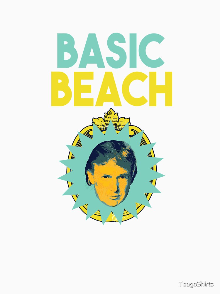 Funny Trump Basic Beach by TeagoShirts