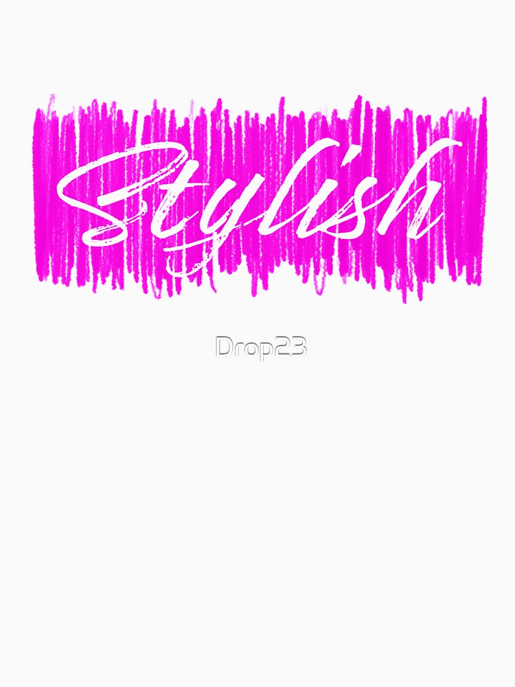Stylish by Drop23