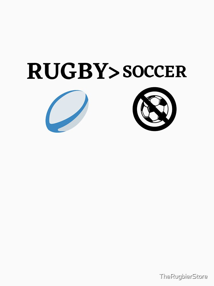 Rugby's Better Than Soccer by TheRugbierStore
