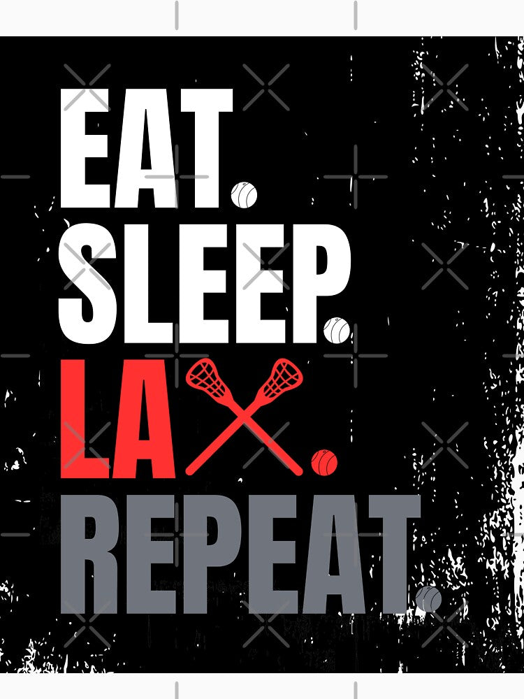 Eat. Sleep. Lacrosse. Repeat by Shadyfruit