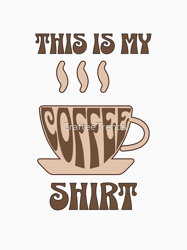 "This Is My Coffee Shirt" Crew Neck Unisex Tee by CrafteeTrends