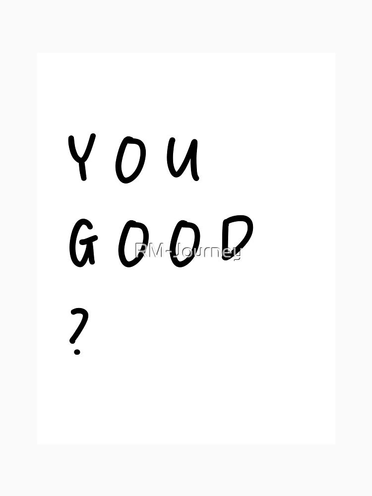 You good?  | Minimalist Style | Handwritten Font by RM-Journey