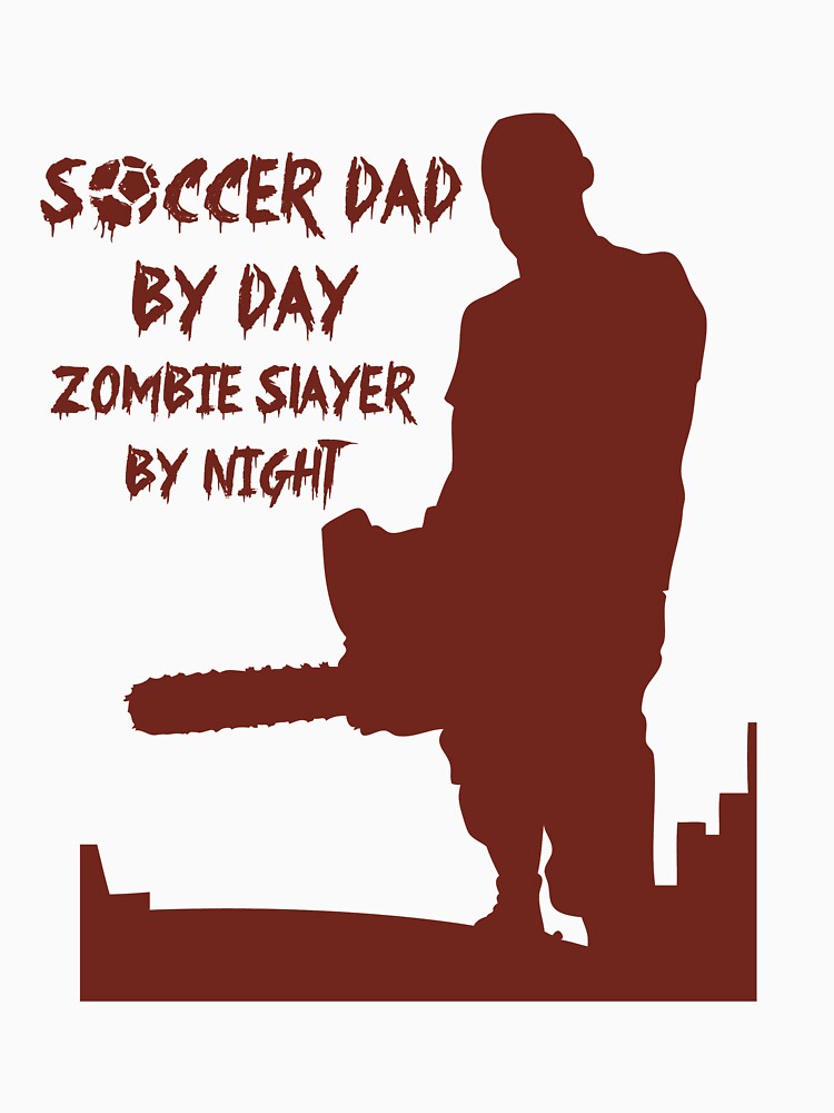soccer dad world cup walking dead zombie funny gift by djpraxis