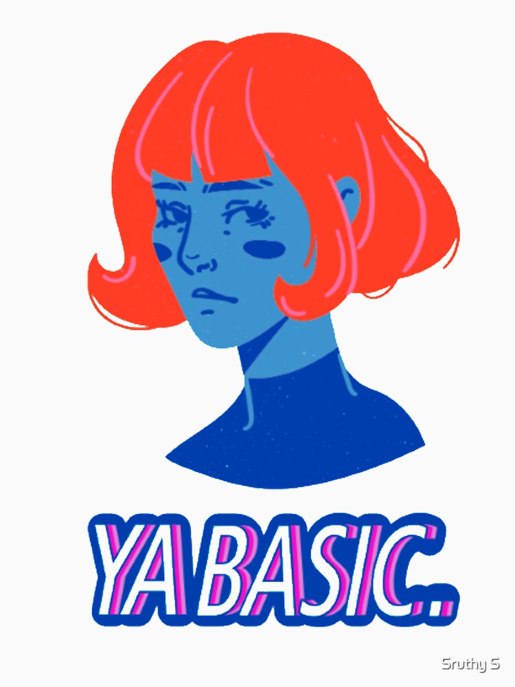 ya basic! by Sruthy S