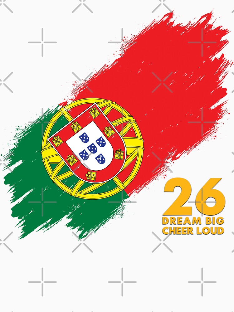 Portugal Football 2026 Dream Big Cheer Loud by BananaPrint