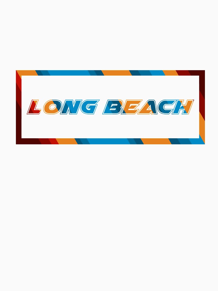 Long Beach T-Shirt for Men and Women by AllStarMerch