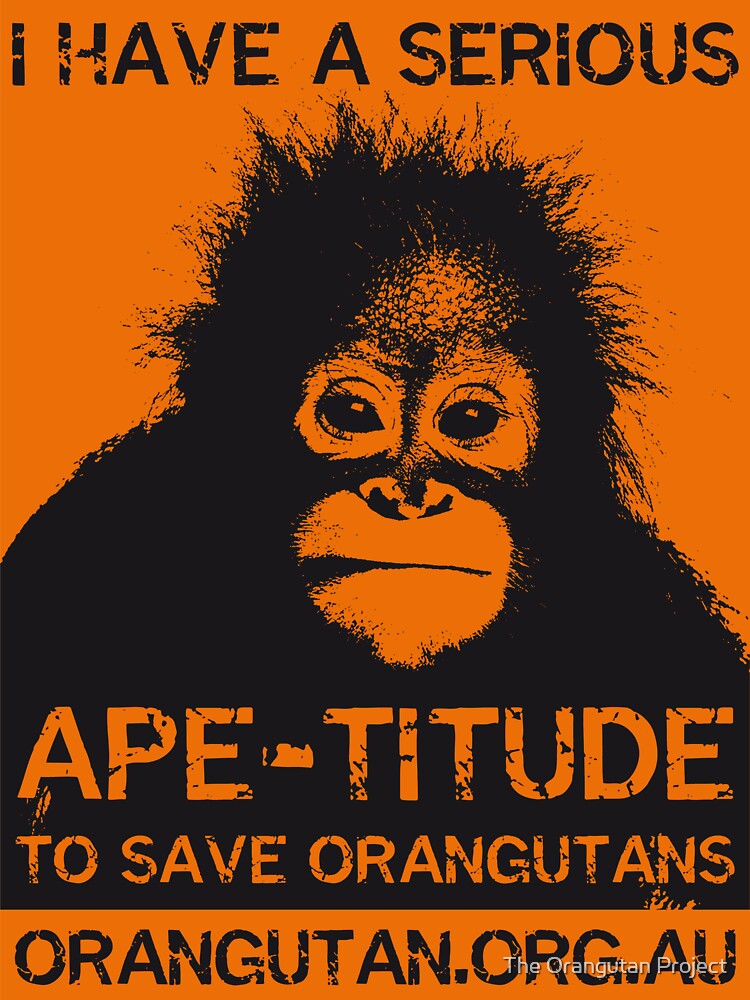 Apetitude Tee 3 by The Orangutan Project