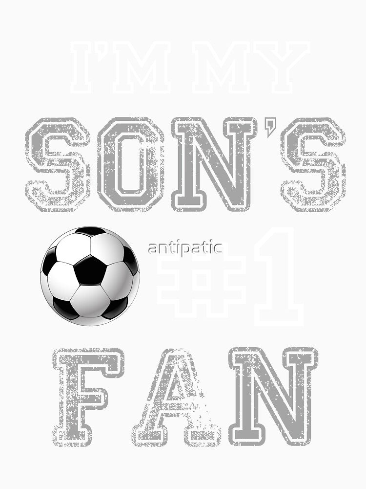 I'M MY SON'S #1 FAN by antipatic
