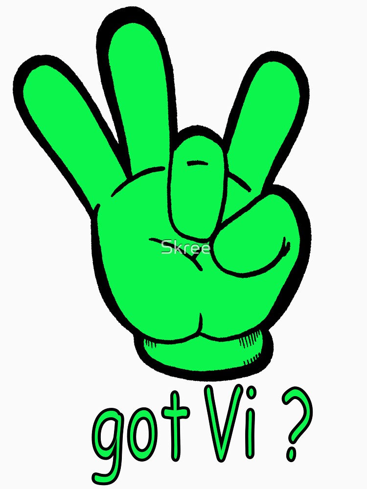 Got VI? by Skree