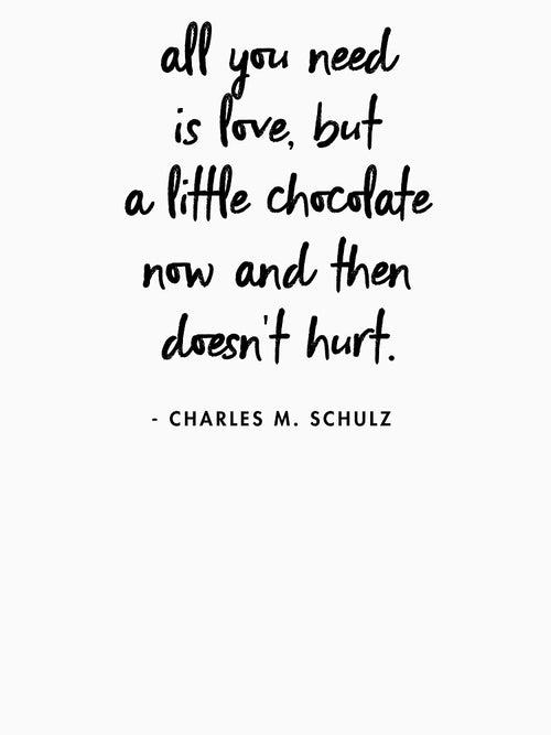 All you need is love. But a little chocolate now and then doesn't hurt by AlanPun