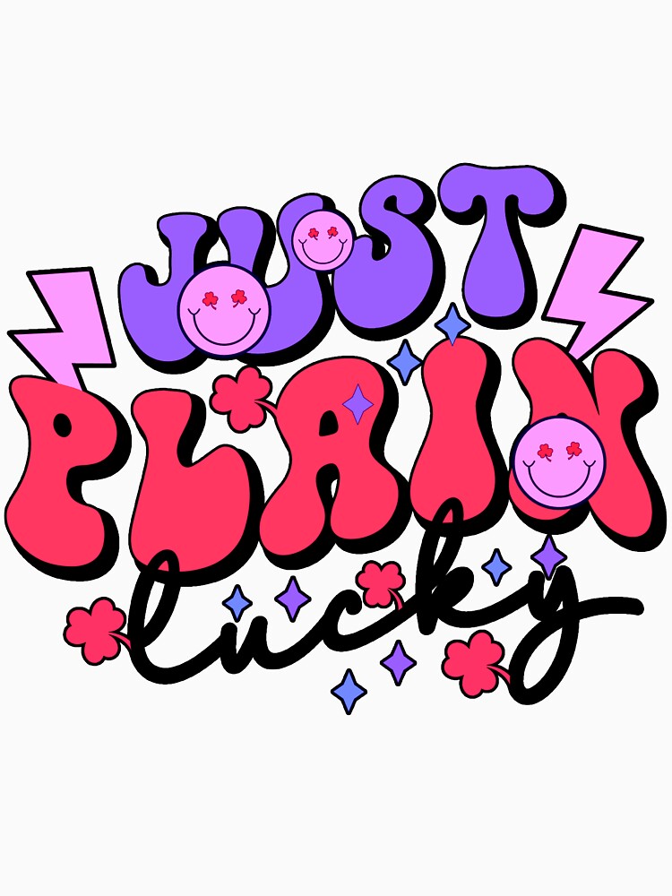 Just Plain Lucky by Sick Creativity