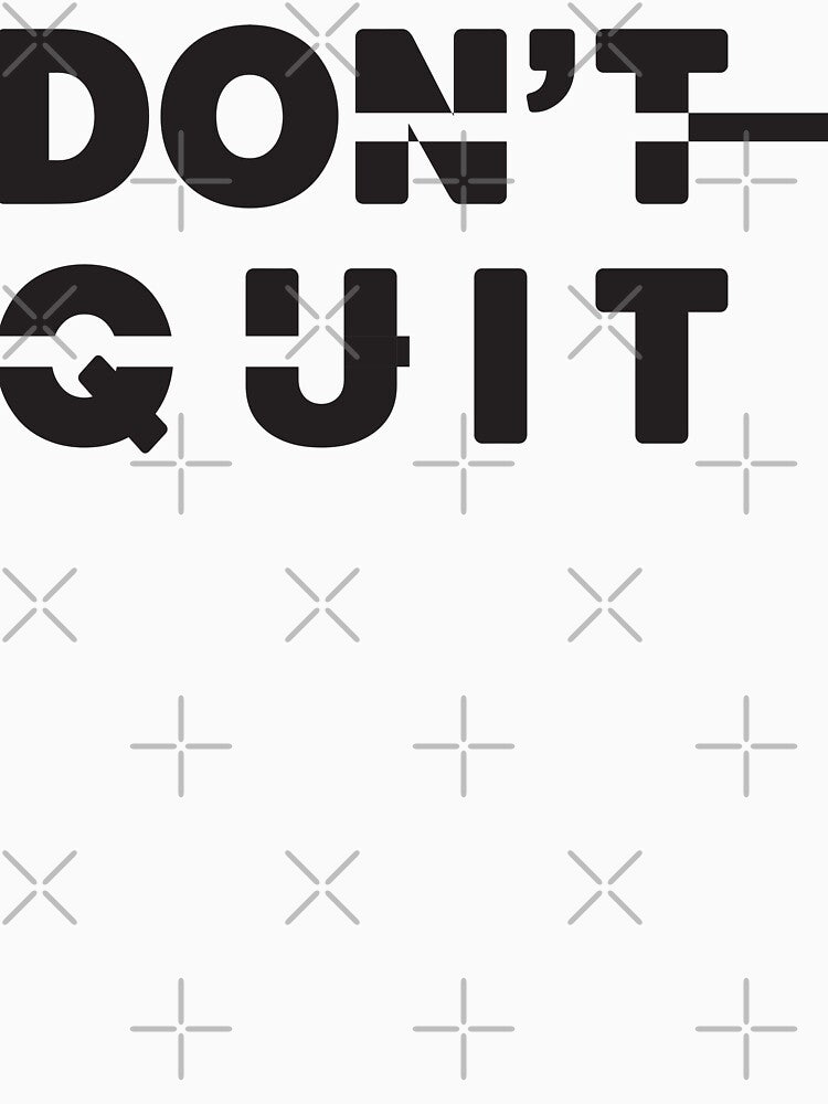 don't quit artwork design offline by offline24