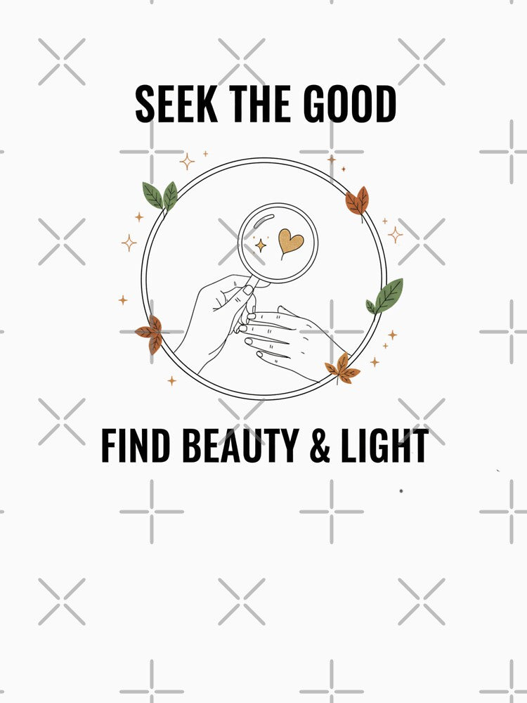 Seek the Good Minimalist Tee | Positive Focus & Optimism Wear by MINIMA.LIGN