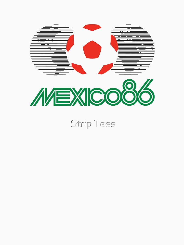 Mexico 86 by Strip Tees