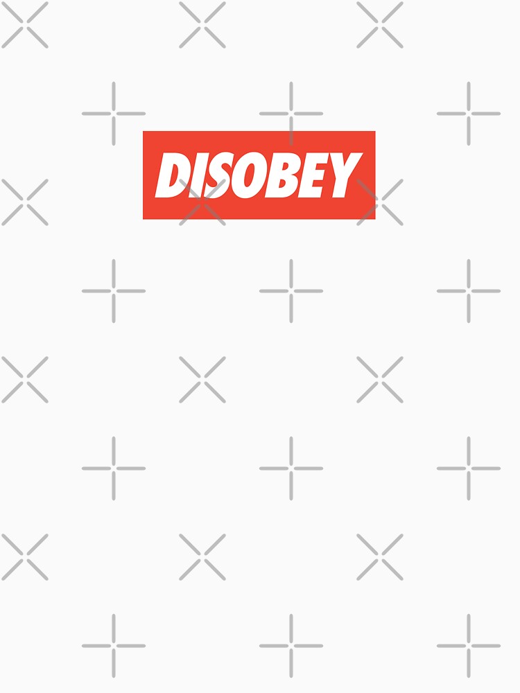 DISOBEY by OneWayOrAnother