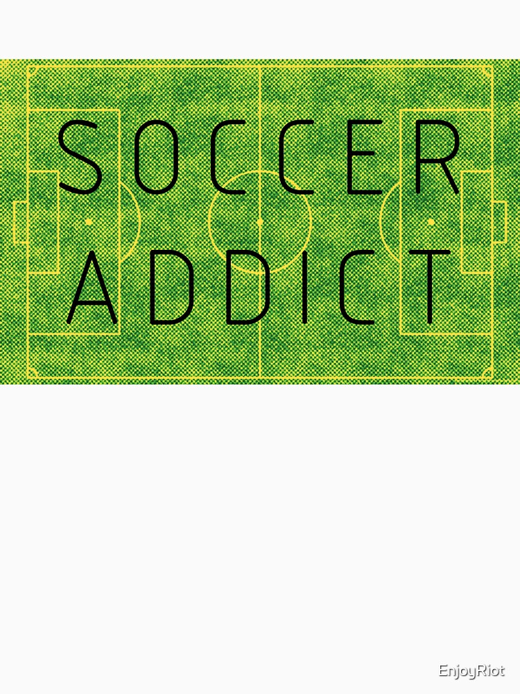 Soccer addict by EnjoyRiot