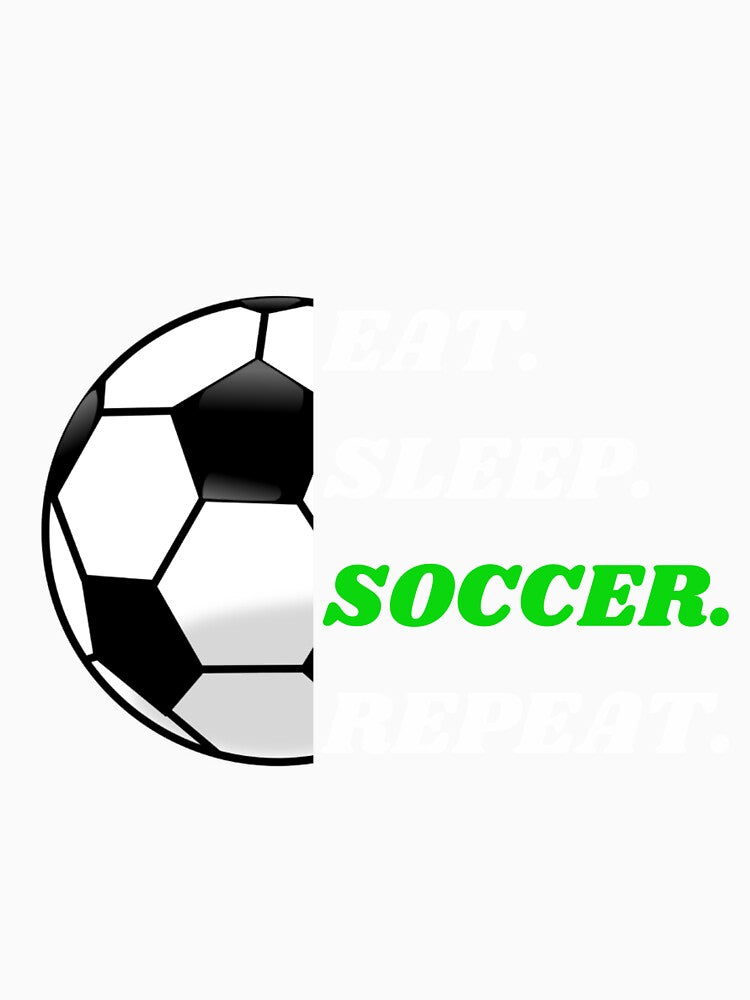 eat sleep soccer repeat by Mustaph-Shop