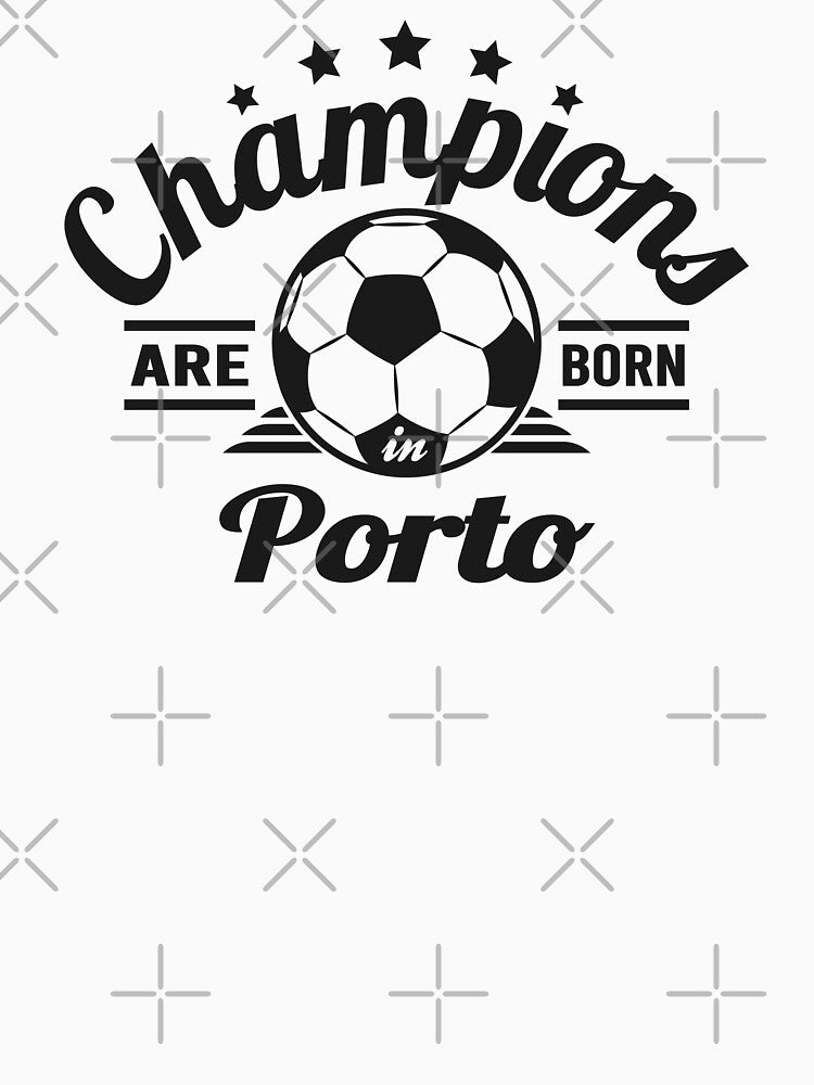 Champions Are Born In Porto , football fans vintage gift by lamjar-art