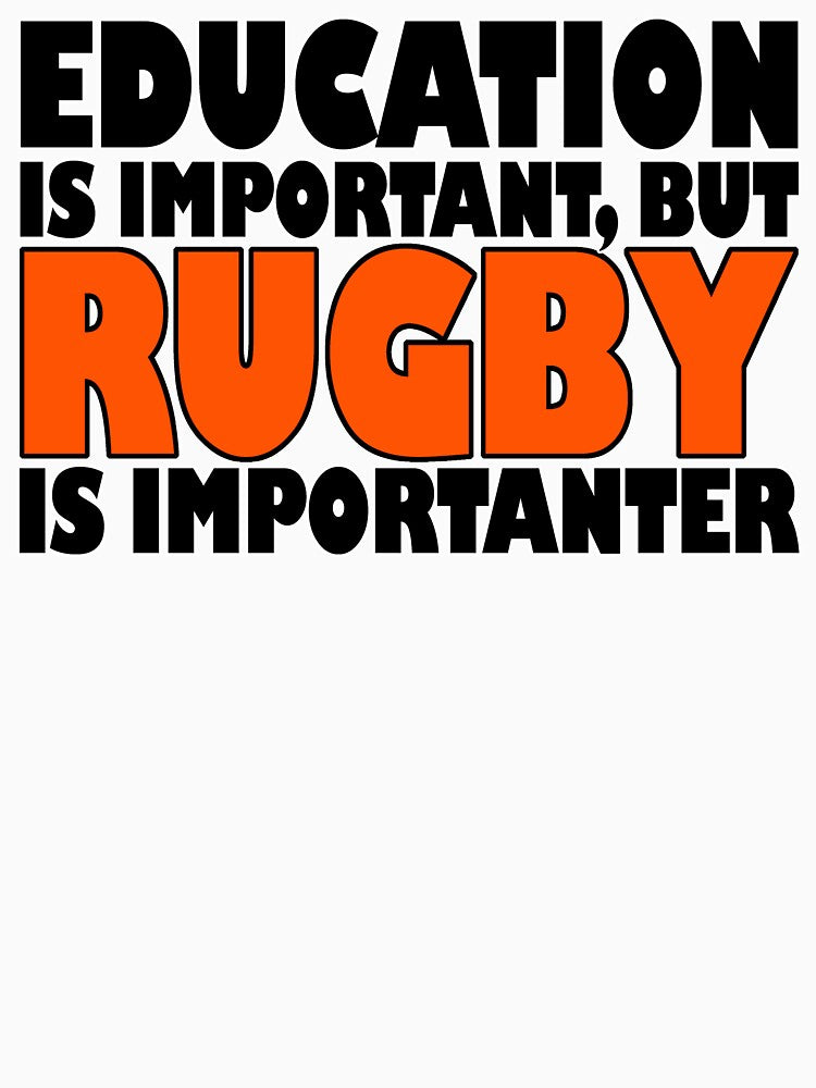 Education Is Important But Rugby Is Importanter by Fairyjam