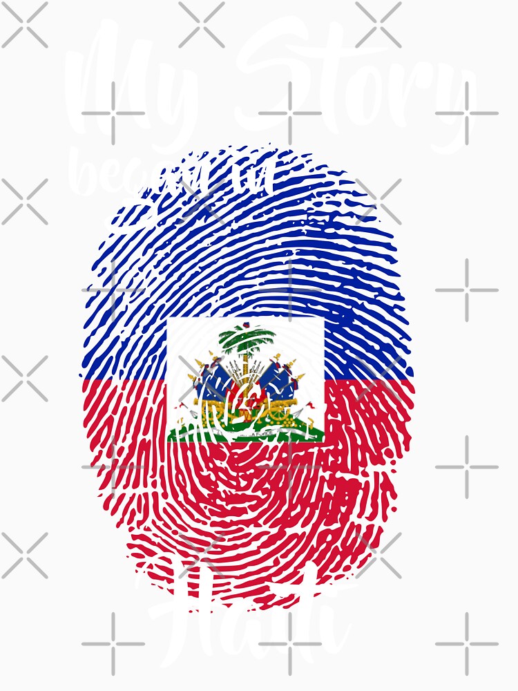 My story began in Haiti Flag Fingerprint DNA Haitian by PartyShirts1