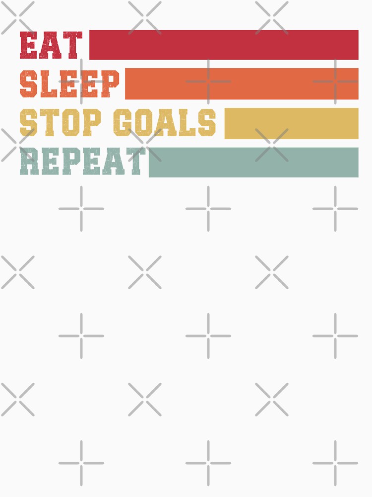 Eat Sleep Stop Goals Repeat Goalie Soccer Hockey Retro Style by belladesign7