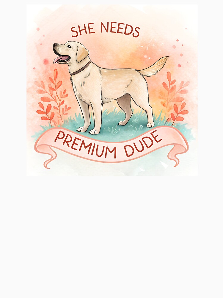 She needs Premium dude dog by AhArtMe