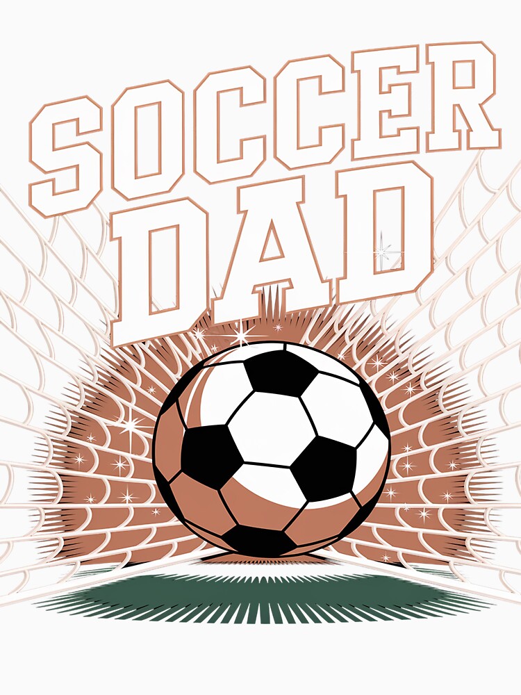 Funny Soccer Dad Daddy Soccer Sport Lover Fan Fathers Day by RonnasJackson