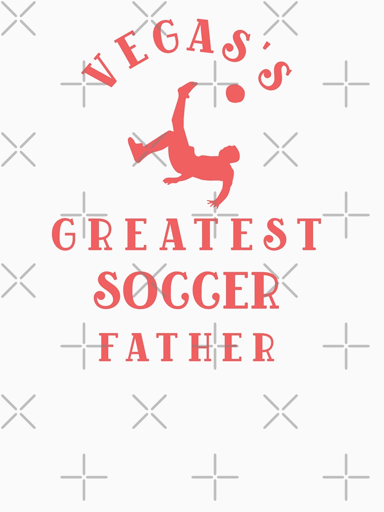 Vegas Soccer Father by Eduardo Tavares